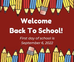 Welcome back to school-Tuesday September 6, 2022